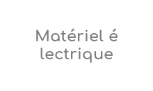 Materiel Electrique